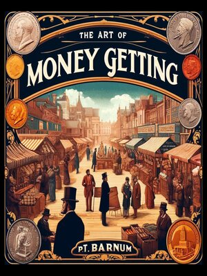 cover image of The Art of Money Getting